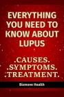 Everything you need to know about Lupus: Causes, Symptoms, Treatment By Bizmove Health Cover Image