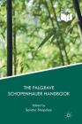The Palgrave Schopenhauer Handbook (Palgrave Handbooks in German Idealism) By Sandra Shapshay (Editor) Cover Image