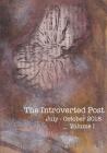 The Introverted Post: Volume I July - October 2018 Cover Image