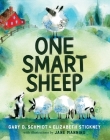 One Smart Sheep By Gary D. Schmidt, Jane Manning (Illustrator), Elizabeth Stickney Cover Image