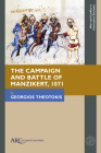 The Campaign and Battle of Manzikert, 1071 By Georgios Theotokis Cover Image