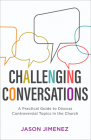 Challenging Conversations By Jason Jimenez Cover Image