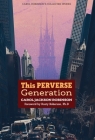 This Perverse Generation (Collected Works #4) Cover Image