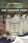 The Gawain Poet: Complete Works: Sir Gawain and the Green Knight, Patience, Cleanness, Pearl, Saint Erkenwald Cover Image