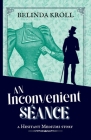 An Inconvenient Séance Cover Image