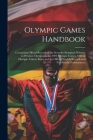 Olympic Games Handbook; Containing Official Records of the Seventh Olympiad, Winners in Previous Olympiads, the 1924 Olympic Games, Official Olympic A Cover Image