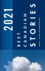 Best Canadian Stories 2021 By Diane Schoemperlen (Editor) Cover Image