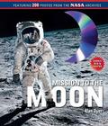 Mission to the Moon: (Book and DVD) Cover Image