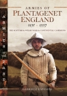 Armies of Plantagenet England, 1135-1337: The Scottish and Welsh Wars and Continental Campaigns (Armies of the Past) By Gabriele Esposito Cover Image