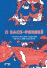 O Saci-pererê e outras figuras traquinas do folclore brasileiro By Januária Cristina Alves Cover Image