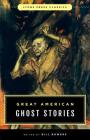 Great American Ghost Stories: Lyons Press Classics By Bill Bowers (Editor) Cover Image