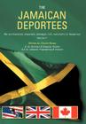 The Jamaican Deportees: (We Are Displaced, Desperate, Damaged, Rich, Resourceful or Dangerous). Who Am I? By Charlie Brown Cover Image