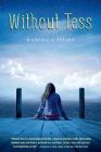 Without Tess By Marcella Pixley Cover Image