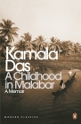 Childhood In Malabar: A Memoir By Kamala Das Cover Image