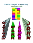 Parallel Gospels in Harmony - with Study Guide By David Reed Cover Image