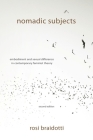 Nomadic Subjects: Embodiment and Sexual Difference in Contemporary Feminist Theory (Gender and Culture) Cover Image