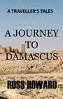 A Traveller's Tales - A Journey to Damascus Cover Image