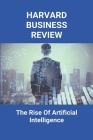 Harvard Business Review: The Rise Of Artificial Intelligence: Artificial Intelligence Magazine Subscription Cover Image