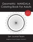Geometric Mandala Coloring Book For Adults: Meditation, Relaxation & Color Therapy Books For Grown-Ups Cover Image