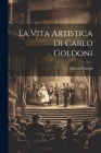 La Vita Artistica di Carlo Goldoni Cover Image