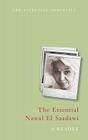 The Essential Nawal El Saadawi: A Reader By Nawal El Saadawi Cover Image