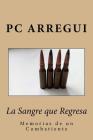 La Sangre que Regresa By Pc Fernandez Arregui Cover Image