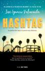 Hashtag (Spanish Edition) By Jose Ignacio Valenzuela Cover Image