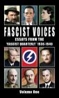 Fascist Voices: Essays from the 'Fascist Quarterly' 1936-1940 - Vol 1 By Ezra Pound, Oswald Mosley, Alfred Rosenberg Cover Image