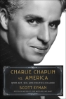 Charlie Chaplin vs. America: When Art, Sex, and Politics Collided Cover Image