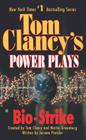 Bio-Strike: Power Plays 04 (Tom Clancy's Power Plays #4) By Tom Clancy, Martin H. Greenberg, Jerome Preisler Cover Image