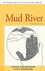 Mud River: Third Edition By Light Ayyildiz Judy Light Ayyildiz, Judy Light Ayyildiz Cover Image