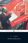 The State and Revolution (Classic, 20th-Century, Penguin) By Vladimir Ilich Lenin, Robert Service (Translated by), Robert Service (Editor), Robert Service (Introduction by) Cover Image