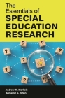 The Essentials of Special Education Research By Andrew M. Markelz, Benjamin S. Riden Cover Image