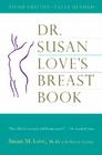 Dr. Susan Love's Breast Book: 3rd Edition (A Merloyd Lawrence Book) By MD Love, Susan M. Cover Image