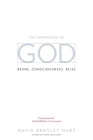 The Experience of God: Being, Consciousness, Bliss By David Bentley Hart Cover Image