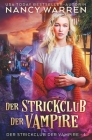 Der Strickclub der Vampire: Erster Band Einer Serie Paranormaler Häkelkrimis Cover Image