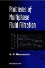 Problems of Multiphase Fluid Filtration Cover Image