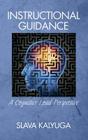 Instructional Guidance: A Cognitive Load Perspective (HC) Cover Image