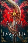 Alice the Dagger By Ashley McLeo Cover Image