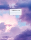 Composition Notebook: Wide Ruled Lined Paper: Large Size 8.5x11 Inches, 110 pages. Notebook Journal: Purple Pink Clouds Workbook for Prescho Cover Image