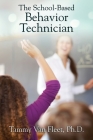 The School-Based Behavior Technician Cover Image
