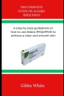 The Complete Guide on Aldara Imiquimod: A step by step guidebook on how to use Aldara IMIQUIMOD to achieve a clear and smooth skin By Gibbs White Cover Image