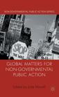 Global Matters for Non-Governmental Public Action Cover Image