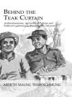 Behind the Teak Curtain By Ardeth Maung Thawnghmung Cover Image
