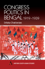 Congress Politics in Bengal 1919-1939 (Anthem South Asian Studies) Cover Image