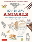 How to Draw Animals: A Visual Reference Guide to Sketching 100 Animals Including Popular Dog and Cat Breeds! (with Over 800 Illustrations) By Sadao Naito Cover Image