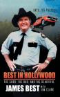 Best in Hollywood: The Good, the Bad, and the Beautiful By James Best, Jim Clark (With) Cover Image