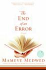 The End of an Error By Mameve Medwed Cover Image