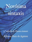 Novísima sintaxis: 3.a edición de Nueva sintaxis By Alfonso Ruiz De Aguirre Cover Image