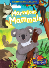 Marvelous Mammals By Lily Schell Cover Image